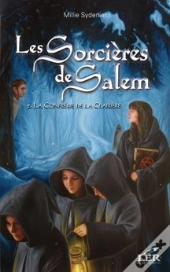 Les Sorcières De Salem T.2 ; La Confrérie De La Clairière