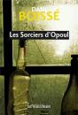 Les Sorciers D'Opoul - Preview