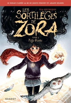 Capa do artigo Les Sortilèges De Zora Tome 3 : Magie Blanche