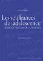 Les Souffrances De L'Adolescence ; Trauma Et Figurations Du Traumatique - Preview