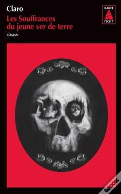 Capa do artigo Les Souffrances Du Jeune Ver De Terre