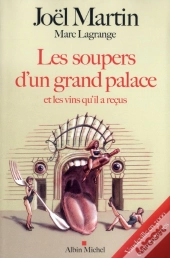 Les Soupers D'Un Grand Palace Et Les Vins Qu'Il A Reçus