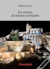 Les Sources De La Lumière Artificielle