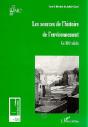 Les Sources De L'Histoire De L'Environnement ; Le Xix Siècle - Preview