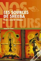 Les Sources De Sheeba : Rose Du Jourdain
