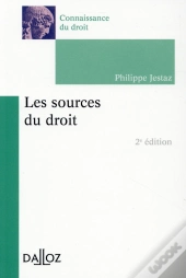 Les Sources Du Droit (2e Édition)