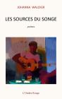 Les Sources Du Songe : Poèmes - Preview