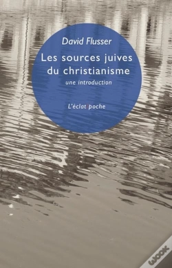 Capa do artigo Les Sources Juives Du Christianisme - Une Introduction