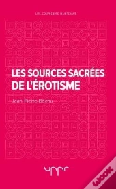 Les Sources Sacrees De L'Erotisme