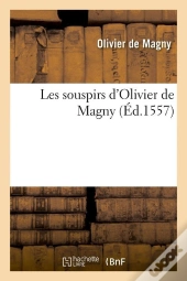 Les Souspirs D Olivier De Magny Edition 1557