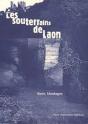 Les Souterrains De Laon - Preview