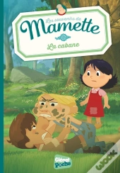 Les Souvenirs De Mamette Tome 2 : La Cabane
