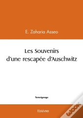 Les Souvenirs D'Une Rescapée D'Auschwitz