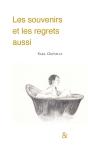 Les Souvenirs Et Les Regrets Aussi - Preview