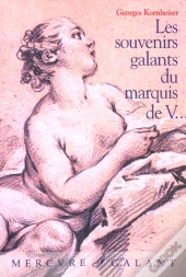 Les Souvenirs Galants Du Marquis De V