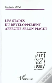 Les Stades Du Developpement Affectif Selon Piaget