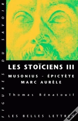 Capa do artigo Les Stoïciens Tome 3 : Musonius, Épictète Et Marc Aurèle