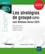 Les Strategies De Groupe (Gpo) Sous Windows Server 2019 - Planification, Deploiement, Depannage - Preview