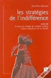 Les Strategies De L'Indifference ; 3e Edition