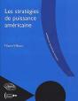 Les Stratégies De Puissance Américaine - Preview