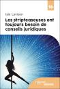Les Stripteaseuses Ont Toujours Besoin De Conseils Juridiques - Preview