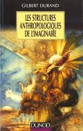 Les Structures Anthropologiques De L'Imaginaire