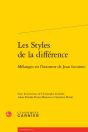 Les Styles De La Différence : Mélanges En L'Honneur De Jean Lecointe - Preview