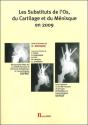 Les Substituts De L'Os, Du Cartilage Et Du Ménisque En 2009 - Preview