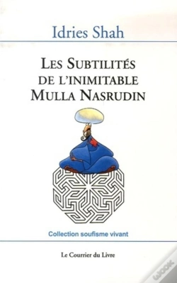 Capa do artigo Les Subtilités De L'Inimitable Mulla Nasrudin