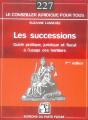 Les Successions ; Guide Juridique Et Fiscal À L'Usage Des Héritiers (7e Édition) - Preview