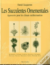 Les Succulentes Ornementales T.1