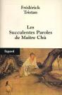 Les Succulentes Paroles De Maitre Chu - Preview