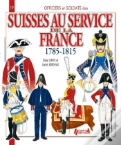 Capa do artigo Les Suisses Au Service De La France ; 1785-1815