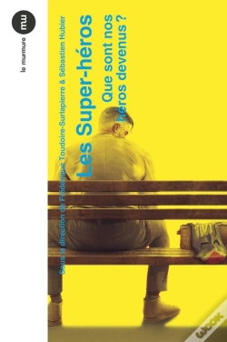 Capa do artigo Les Super-Héros ; Que Sont Nos Héros Devenus ?
