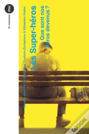 Capa do artigo Les Super-Héros ; Que Sont Nos Héros Devenus ?