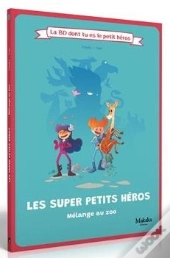 Les Super Petits Héros : Mélange Au Zoo