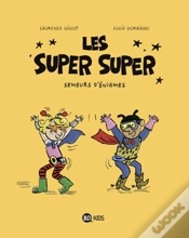 Capa do artigo Les Super-Super T.1 ; Semeurs D