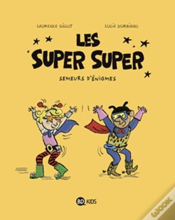 Capa do artigo Les Super-Super T.1 ; Semeurs D'Énigmes
