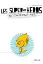 Les Supers Héros N'Existent Pas - Preview