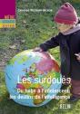 Les Surdoués ; Du Bébé À L'Adolescent, Les Destins De L'Intelligence - Preview