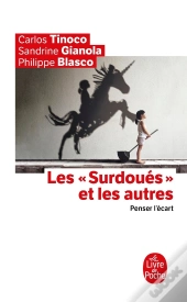 Les Surdoués Et Les Autres ; Penser L'Écart