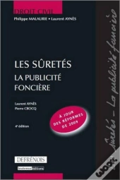 Les Sûretés ; La Publicité Foncière (4e Édition)