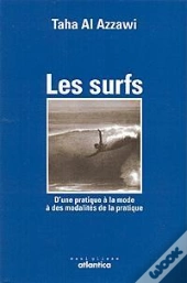Les Surfs ; D'Une Pratique À La Mode À Des Modalités De La Pratique