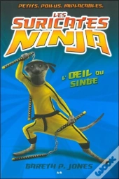 Les Suricates Ninja - T2 : L'Oeil Du Singe