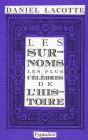 Les Surnoms Les Plus Celebres De L'Histoire - Preview