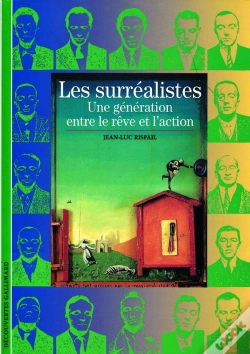Capa do artigo Les Surréalistes : Une Génération Entre Le Rêve Et L'Action