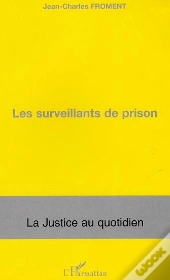 Les Surveillants De Prison