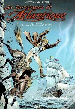 Capa do artigo Les Survivants De L'Atlantique Tome 8 : Un Océan De Larmes Et De Sang