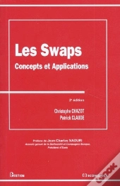 Les Swaps, Concepts Et Applications