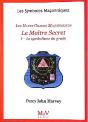 Les Symboles Maçonniques : Le Maître Secret : Le Symbolisme Du Grade - Preview